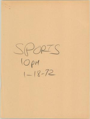 Primary view of object titled '[News Script: Sports segment, January 18, 1972]'.