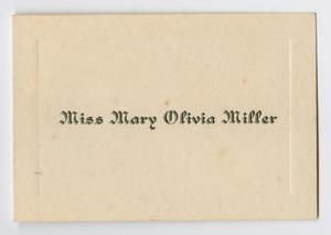 Primary view of object titled '[Commencement Name Card for Miss Mary Olivia Miller, 1914]'.