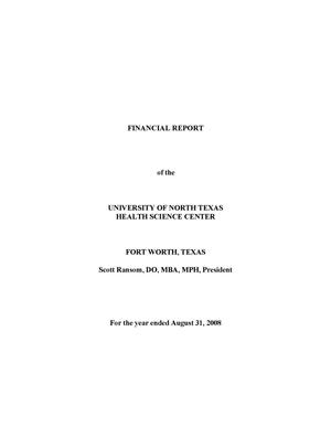 Primary view of object titled 'Financial Report of the University of North Texas Health Science Center: For the year ended August 31, 2008'.