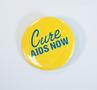 Photograph: [Cure AIDS Now Button, undated]