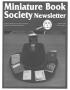 Primary view of Miniature Book Society Newsletter, Number 62, April/July 2004