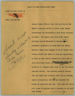 Primary view of object titled '[News Script: NAACP to Fight Restraining Order]'.