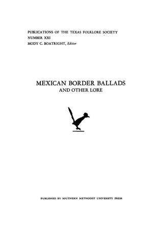Primary view of object titled 'Mexican Border Ballads and Other Lore'.