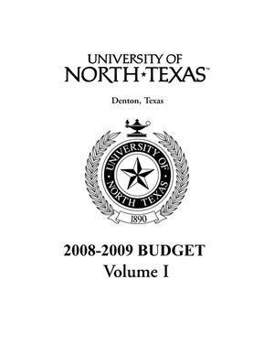 Primary view of object titled 'University of North Texas Budget: 2008-2009, Volume 1'.