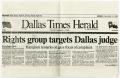 Clipping: [Dallas Times Herald clipping: Rights group targets Dallas judge]