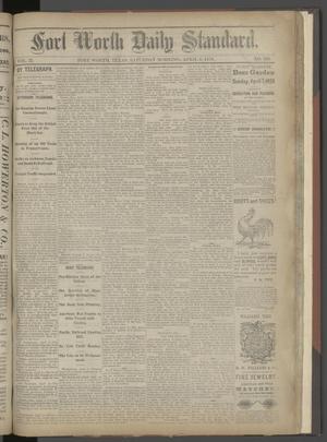 Primary view of object titled 'Fort Worth Daily Standard. (Fort Worth, Tex.), Vol. 2, No. 193, Ed. 1 Saturday, April 6, 1878'.