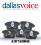Newspaper: Dallas Voice (Dallas, Tex.), Vol. 33, No. 10, Ed. 1 Friday, July 15, …