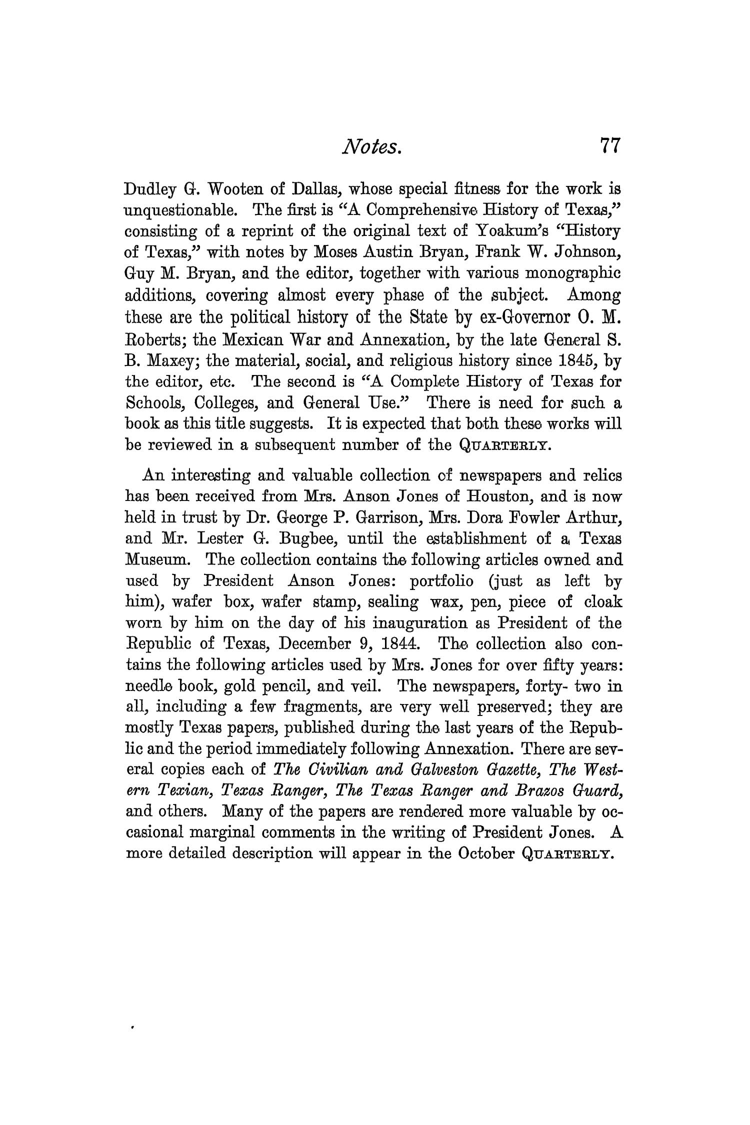 The Quarterly of the Texas State Historical Association, Volume 1, July 1897 - April, 1898
                                                
                                                    77
                                                