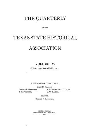 Primary view of object titled 'The Quarterly of the Texas State Historical Association, Volume 4, July 1900 - April, 1901'.