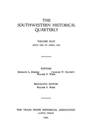Primary view of object titled 'The Southwestern Historical Quarterly, Volume 43, July 1939 - April, 1940'.