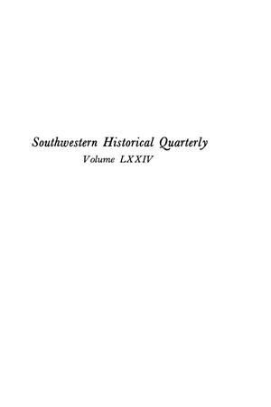 Primary view of object titled 'The Southwestern Historical Quarterly, Volume 74, July 1970 - April, 1971'.