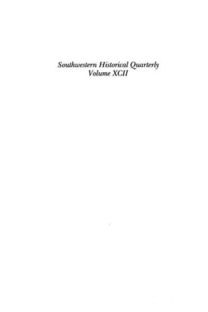 Primary view of object titled 'The Southwestern Historical Quarterly, Volume 92, July 1988 - April, 1989'.