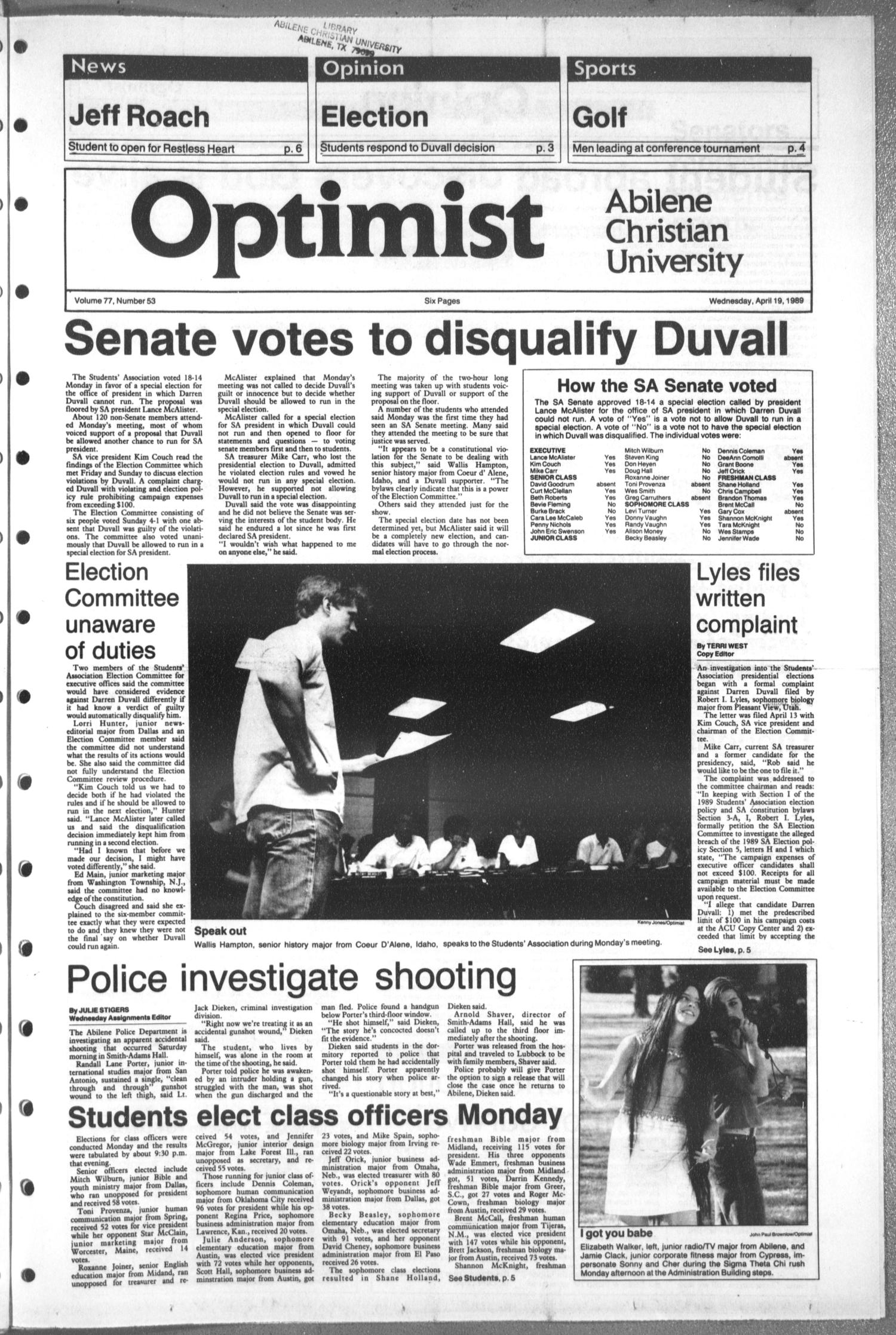 The Optimist (Abilene, Tex.), Vol. 77, No. 53, Ed. 1, Wednesday, April 19, 1989
                                                
                                                    [Sequence #]: 1 of 6
                                                