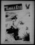 Primary view of The Eagle Eye (Eagle Pass Army Air Field, Eagle Pass, Tex.), Vol. 1, No. 49, Ed. 1 Friday, November 12, 1943
