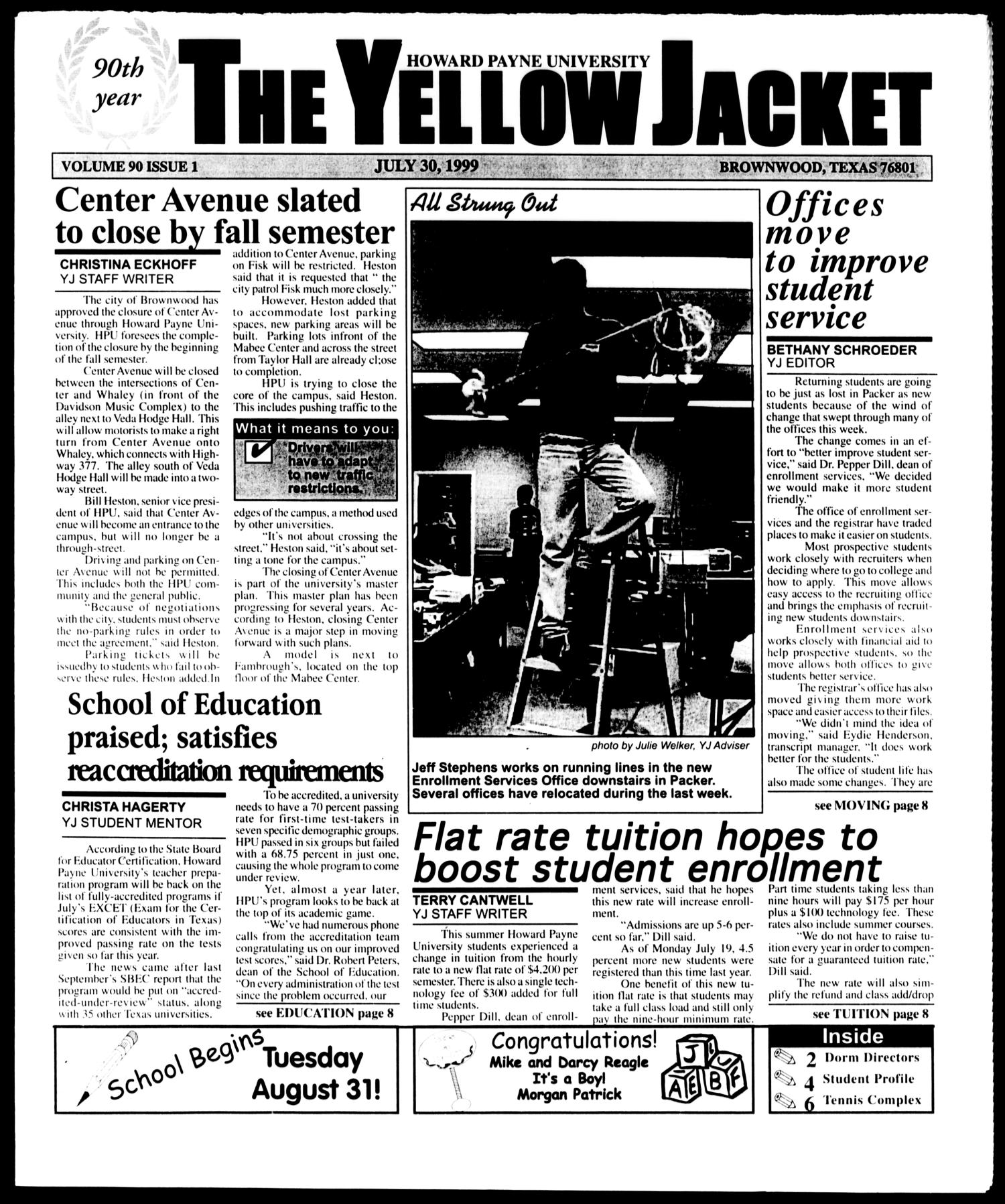 The Yellow Jacket (Brownwood, Tex.), Vol. 90, No. 1, Ed. 1, Friday, July 30, 1999
                                                
                                                    [Sequence #]: 1 of 8
                                                