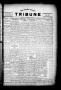 Newspaper: The Lavaca County Tribune (Hallettsville, Tex.), Vol. 1, No. 38, Ed. …