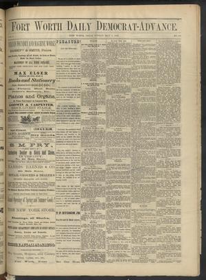 Primary view of object titled 'Fort Worth Daily Democrat-Advance. (Fort Worth, Tex.), Vol. 6, No. 121, Ed. 1 Sunday, May 7, 1882'.