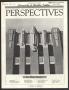 Journal/Magazine/Newsletter: Perspectives, December 1985
