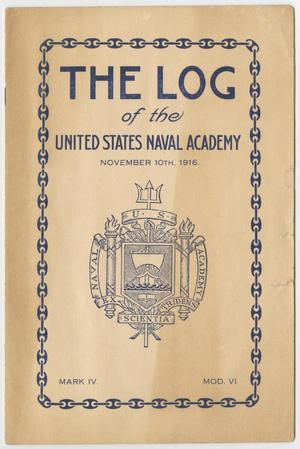 Primary view of object titled 'The Log of the United States Naval Academy, Mark 4, Mod 6, November 10, 1916'.