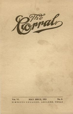 Primary view of object titled 'The Corral, Volume 6, Number 8, May, 1913'.