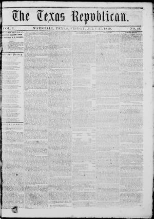 Primary view of object titled 'The Texas Republican. (Marshall, Tex.), Vol. 1, No. 10, Ed. 1 Friday, July 27, 1849'.
