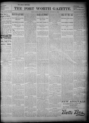 Primary view of object titled 'Fort Worth Gazette. (Fort Worth, Tex.), Vol. 18, No. 324, Ed. 1, Saturday, October 13, 1894'.