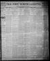 Primary view of Fort Worth Gazette. (Fort Worth, Tex.), Vol. 19, No. 222, Ed. 1, Thursday, July 11, 1895