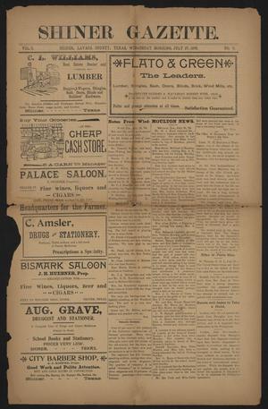 Primary view of object titled 'Shiner Gazette. (Shiner, Tex.), Vol. 6, No. 9, Ed. 1 Wednesday, July 27, 1898'.