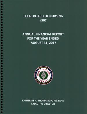 Primary view of object titled 'Texas Board of Nursing Annual Financial Report: 2017'.