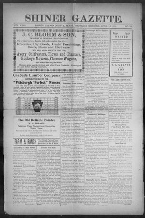 Primary view of object titled 'Shiner Gazette. (Shiner, Tex.), Vol. 18, No. 34, Ed. 1, Thursday, April 13, 1911'.
