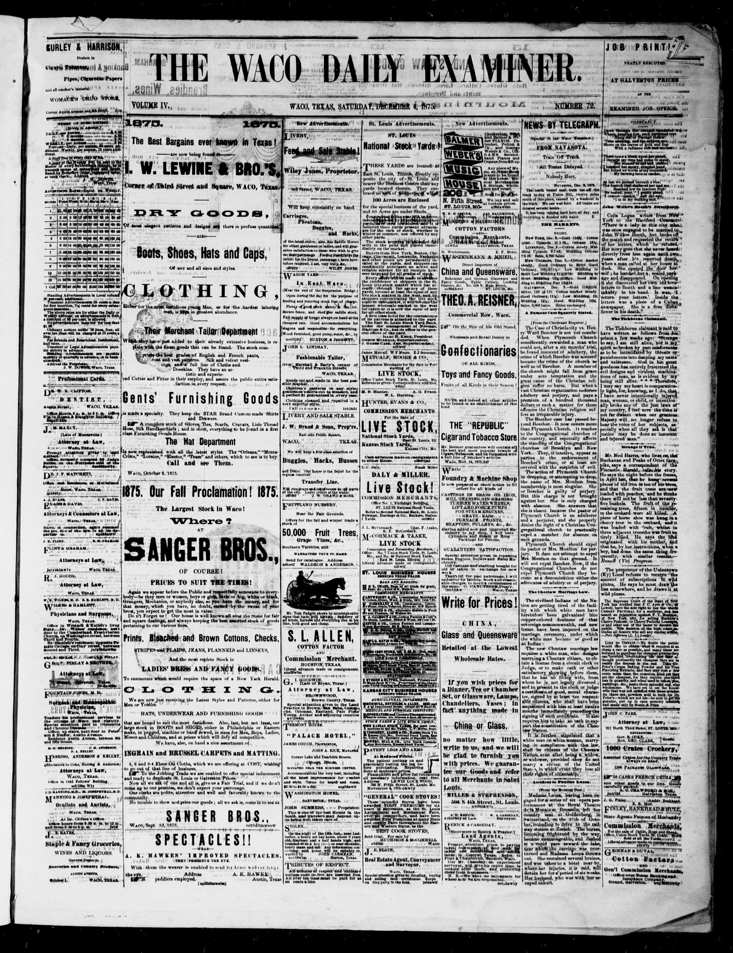 The Waco Daily Examiner. (Waco, Tex.), Vol. 4, No. 72, Ed. 1, Saturday, December 4, 1875
                                                
                                                    [Sequence #]: 1 of 4
                                                