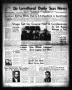 Newspaper: The Levelland Daily Sun News (Levelland, Tex.), Vol. 17, No. 74, Ed. …