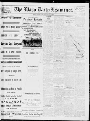 Primary view of object titled 'The Waco Daily Examiner. (Waco, Tex.), Vol. 15, No. 186, Ed. 1, Saturday, July 22, 1882'.
