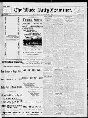 Primary view of object titled 'The Waco Daily Examiner. (Waco, Tex.), Vol. 15, No. 193, Ed. 1, Sunday, July 30, 1882'.