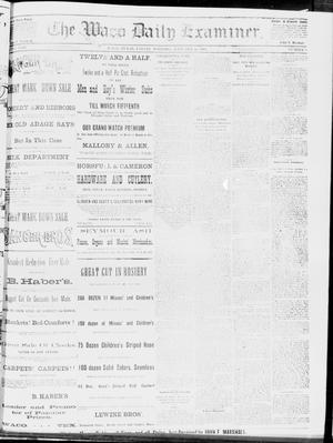 Primary view of object titled 'The Waco Daily Examiner. (Waco, Tex.), Vol. 17, No. 8, Ed. 1, Friday, January 25, 1884'.