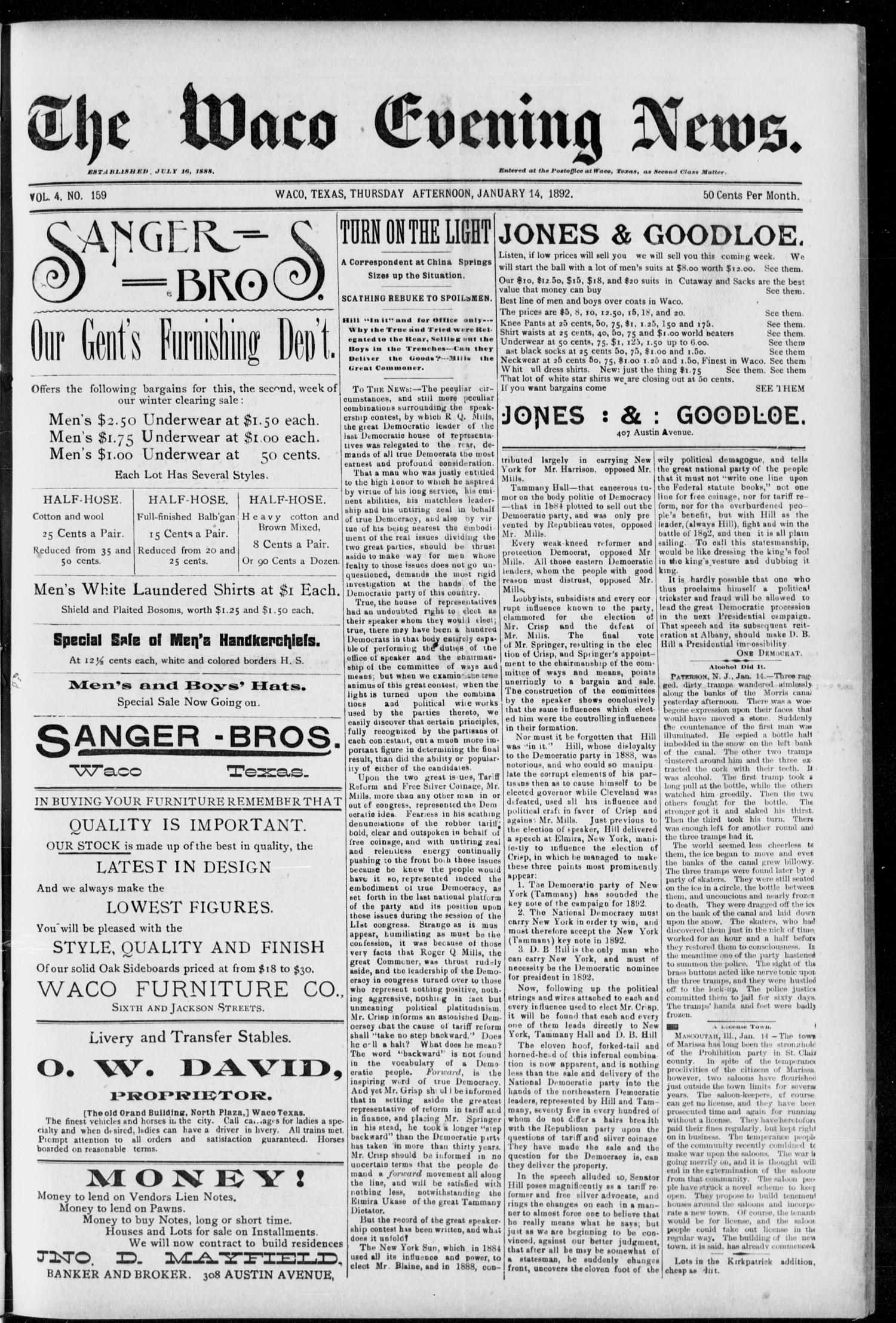 The Waco Evening News. (Waco, Tex.), Vol. 4, No. 159, Ed. 1, Thursday, January 14, 1892
                                                
                                                    [Sequence #]: 1 of 8
                                                
