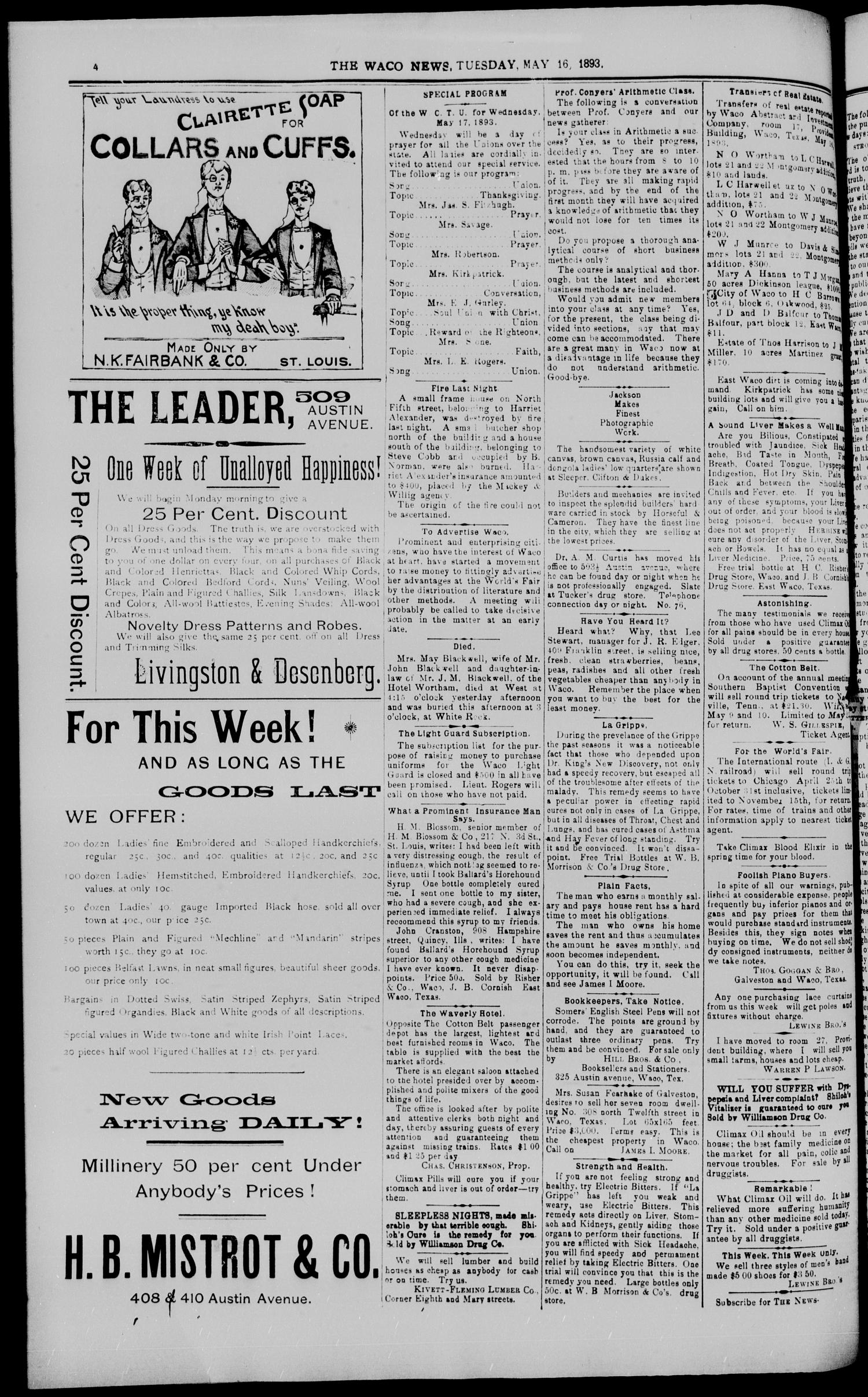 The Waco Evening News. (Waco, Tex.), Vol. 5, No. 259, Ed. 1, Tuesday, May 16, 1893
                                                
                                                    [Sequence #]: 4 of 8
                                                