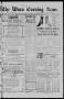Newspaper: The Waco Evening News. (Waco, Tex.), Vol. 6, No. 67, Ed. 1, Tuesday, …