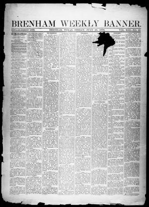 Primary view of object titled 'Brenham Weekly Banner. (Brenham, Tex.), Vol. 13, No. 30, Ed. 1, Friday, July 26, 1878'.