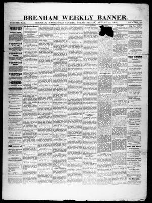 Primary view of object titled 'Brenham Weekly Banner. (Brenham, Tex.), Vol. 14, No. 34, Ed. 1, Friday, August 22, 1879'.