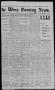 Newspaper: The Waco Evening News. (Waco, Tex.), Vol. 6, No. 171, Ed. 1, Thursday…