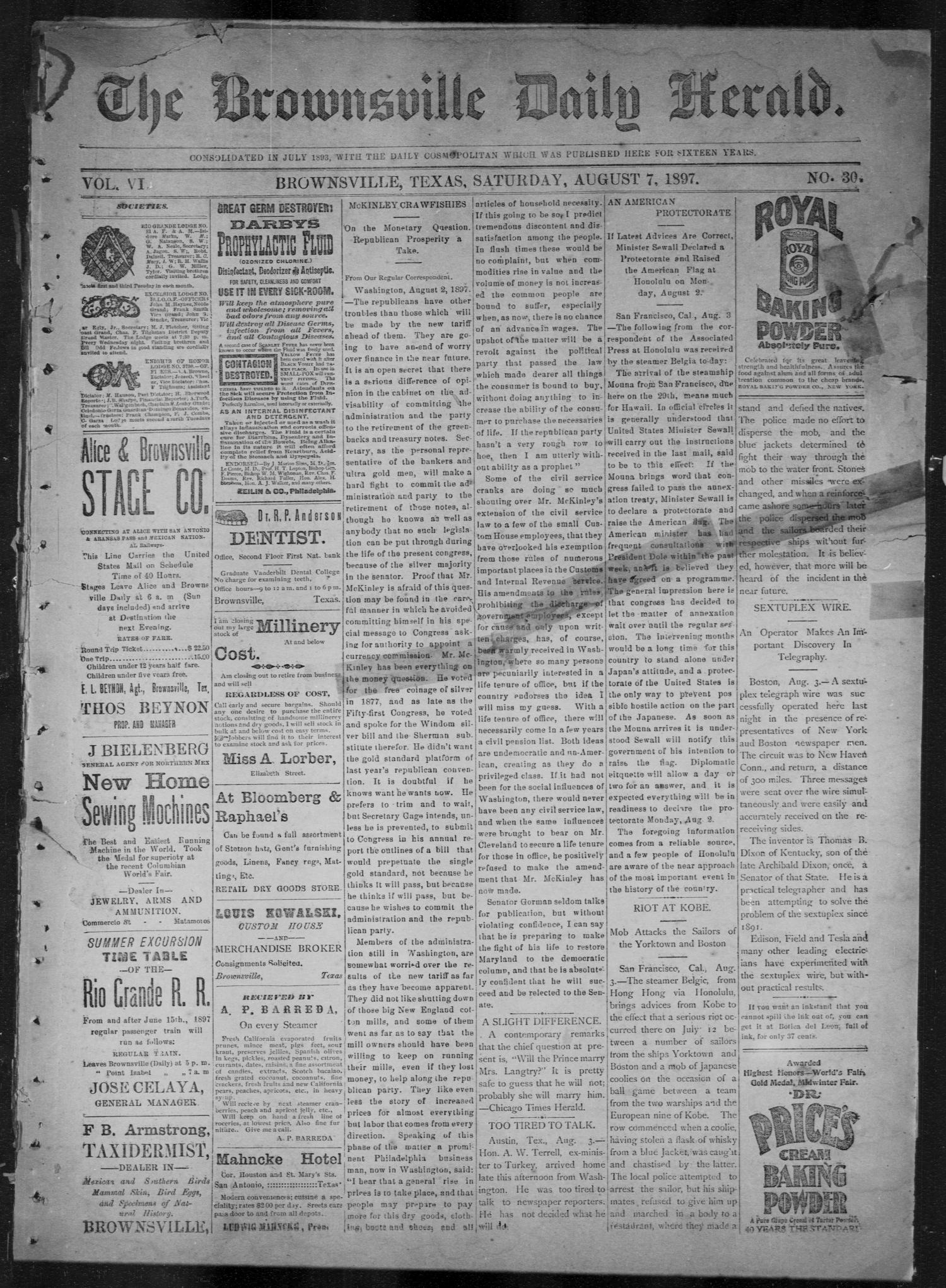 The Brownsville Daily Herald. (Brownsville, Tex.), Vol. 6, No. 30, Ed. 1, Saturday, August 7, 1897
                                                
                                                    [Sequence #]: 1 of 4
                                                