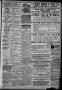 Thumbnail image of item number 3 in: 'Waco Evening News. (Waco, Tex.), Vol. 1, No. 206, Ed. 1, Saturday, March 9, 1889'.