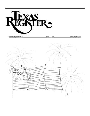 Primary view of object titled 'Texas Register, Volume 44, Number 28, Pages 3479-3594, July 12, 2019'.