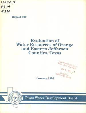 Primary view of object titled 'Evaluation of Water Resources of Orange and Eastern Jefferson Counties, Texas'.