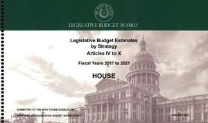 Primary view of object titled 'Texas House Legislative Budget Estimates by Strategy: Fiscal Years 2017 to 2021, Articles 4-10'.