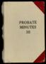 Thumbnail image of item number 1 in: 'Travis County Probate Records: Probate Minutes 35'.