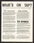 Primary view of What's On Tap? (Irving, Tex.), Vol. [2], No. [2], Ed. 1 Wednesday, January 30, 1974