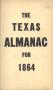 Thumbnail image of item number 1 in: 'The Texas Almanac for 1864'.