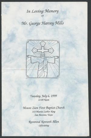 Primary view of object titled '[Funeral Program for Mr. George Harvey Mills, July 6, 1999]'.